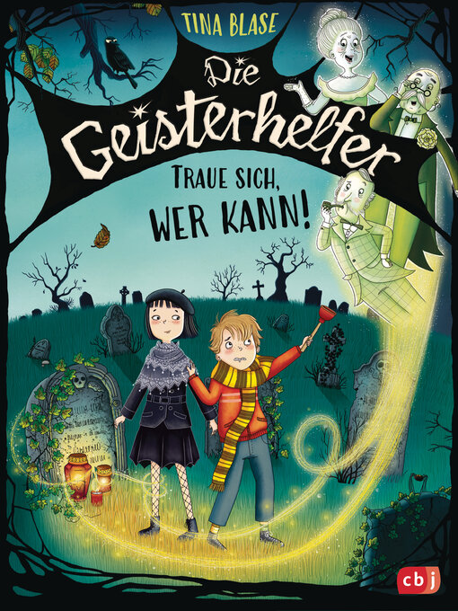 Title details for Die Geisterhelfer – Traue sich, wer kann! by Tina Blase - Wait list